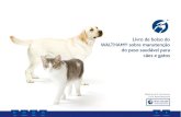 Livro de bolso do WALTHAM® sobre manutenção do peso ......Livro de bolso do WALTHAM® sobre manutenção do peso saudável para cães e gatos SALIR IMPRIMIR MENÚ INICIO ANTERIOR