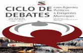 CICLO DE com Agentes Políticos DEBATES e Dirigentes Municipais · 2016. 10. 19. · 101, de 4 maio de 2000). Os encontros percorreram todo o Estado de São Paulo e foram realizados