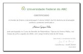 prograd.ufabc.edu.br · Universidade Federal do ABC CERTIFICADO A Divisão de Ensino e Aprendizagem Tutorial (DEAT) da Pró-Reitoria de Graduação confere o presente certificado