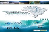 Qualificação de Dadosarquivos.ana.gov.br/institucional/sge/CEDOC/Catalogo/... · 2014. 2. 5. · 9 01 APRESENTAÇÃO O Projeto de Qualificação de Dados Hidrológicos e Reconstituição
