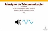 Princípios de Telecomunicações · Modulações Digitais Além de viabilizar a implementação de antenas para a transmissão, o uso de altas frequências permite explorar faixas