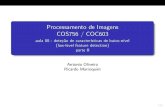 Processamento de Imagens COS756 / COC603 · 2016. 5. 2. · Processamento de Imagens COS756 / COC603 aula 08 - dete˘c~ao de caracter sticas de baixo-n vel (low-level feature detection)