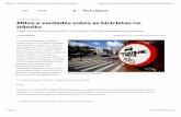 Mitos e verdades sobre as bicicletas no trânsito · De acordo com o artigo 105 do Código de Trânsito Brasileiro e a Resolução 46 de 1998 do Conselho Nacional de Trânsito (Contran),
