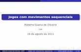 19 de agosto de 2011 - USProbguena.fearp.usp.br/teoria_dos_jogos/aula_1.pdf · Roberto Guena de Oliveira (USP) Jogos com movimentos sequenciais 19 de agosto de 2011 14 / 15. Paradoxo2:OjogodaCentopéia