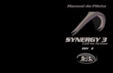 SYNERGY 3 - Freeflight.manual.free.fr/sol-synergy3_br.pdf · O SYNERGY 3 foi projetado para ter uma resistência maior a desinflagens e uma maior facilidade nas reinflagens. A taxa