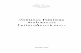 Políticas Públicas Ambientais Latino-Americanasambientais, de estudantes vinculados a cursos de pós-graduação, de membros das equipes de organismos internacionais e de ... política,