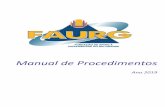 Manual de Procedimentos - FAURG · Rio Grande – FAURG procurou padronizar os processos de trabalho através do presente Manual, como forma de orientar e esclarecer sobre as rotinas