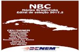 EDITAL DE SELEÇÃO - denem.org.br...O presente edital visa à seleção de 30 (trinta) estudantes ao NBC para a edição de Julho/Agosto de 2017 que ocorrerão na cidade de Havana.