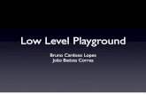 Low Level Playground · PCI • Barramentos de 32 ou 64 bits. • PCI e PCI-Express são mapeados para a mesma região: não pode haver overlap. • PCI: 256 buses, 32 devices por