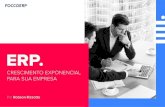 ERP Crescimento exponencial para sua empresa€¦ · O ERP é capaz de abraçar os setores internos e incentivar uma maior produtividade. Também atua na integração, cruzamento