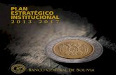 PLAN ESTRATÉGICO INSTITUCIONAL - Banco Central de Bolivia · to de sus funciones y desafíos para contribuir al bienestar de la sociedad en general. La formulación del PEI 2013