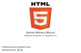 Daniel Röhers Moura - FACCAT€¦ · Algumas tags  – Especíﬁca que iremos utilizar HTML5 ao browser  – Serve para marcar o cabeçalho do