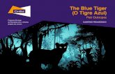 The Blue Tiger (O Tigre Azul) - Institut Français · Em o tigre azul, as cores não são usadas meramente para criar atmosfera, mas também ajudam a dar forma à história. O mundo