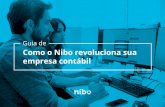 Guia de - Nibo · Após a implementação, continue motivando sua equipe nos momentos de dificuldade e treinando os novos colaboradores sobre a ferramenta. A excelência em qualquer