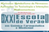 Dra Lídia Moreira Lima Professora Associada, LASSBio-UFRJevqfm.com.br/xxi_evqfm/download/cursos/metabolismo2015_3.pdf · • Reatividade Química • SoM • Banco de dados de transfor.