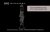 CLARINETE - Michael€¦ · O clarinete é um instrumento musical de sopro constituído por um tubo e uma boquilha com uma única palheta e chaves (“braços” me-tálicos que servem