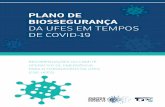PLANO DE BIOSSEGURANÇA - Ufes...PLANO DE BIOSSEGURANA DA UFES EM TEMPOS DE COVID-19 7 Para a recomendação de ações de um plano de biossegurança, torna-se necessário conhecer
