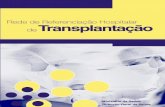 Rede de Referenciação Hospitalar Transplantação€¦ · Planeamento da DGS Editor: Direcção-Geral da Saúde Design: Gráfica Maiadouro Impressão|Acabamento: Gráfica Maiadouro