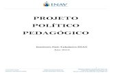 PROJETO POLÍTICO PEDAGÓGICO - INAVinav.org.br/wp-content/uploads/2018/08/PPP... · O Projeto Político Pedagógico do Instituto Nair Valadares foi pautado em grandes reflexões