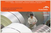 relatório de sustentabilidade 2008 - Aperambrasil.aperam.com/wp-content/uploads/2015/11/...e tubos com costura. Contam com as seguintes unidades: ArcelorMittal Timóteo Comercial