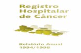 MINISTÉRIO DA SAÚDE - INCA · Apresentação Nos últimos anos os Registros Hospitalares de Câncer - RHC multiplicaram-se e consolidaram sua participação como fonte de informações