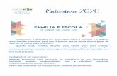 New VISÃO: Ser referência em educação e na acolhida personalizada. · 2020. 1. 21. · 08 - III Missa e Peregrinação a Caravaggio 12 – CHÁ DOS AVÓS - Para Educação Infantil