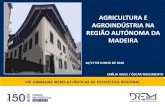 VISITA DE ESTUDO - Madeira · Face ao Recenseamento Agrícola de 2009 (RA09), o número de explorações agrícolas caiu 11,3%, enquanto a SAU diminuiu apenas 3,1%, o que significou