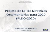 Projeto de Lei de Diretrizes Orçamentárias para 2020 (PLDO ...2019.… · Projeto de Lei de Diretrizes Orçamentárias para 2020 (PLDO-2020) Abertura do Processo ... 2017 40 84