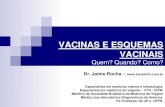 VACINAS E ESQUEMAS VACINAIS - APAMT...Vacinas Necessárias Vacina para Febre Amarela Única vacinação mandatória pela IHR (2005) Mínimo 10 dias antes / Documentação OK Duração