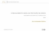 O REGULAMENTO GERAL DE PROTEÇÃO DE DADOS...Referência: Artigo 13.º da Constituição da República Portuguesa, artigos 4.º, 5.º, 9.º e10.º do RGPD Encarregado de Proteção