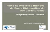 Programação dos Trabalhos - verdegrande.cbh.gov.br...PIRH Doce (IGAM, em andamento) Plano Diretor de Desenvolvimento Sustentável da Região da Bacia do Rio Uruguai (BID, em andamento)