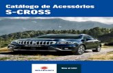 Catálogo de Acessórios S-CROSS - Suzuki Veículos Brasil · tranquilidade. Mesmos acessórios do Modelo Explorer inclusos. *Necessária aquisição das barras transversais do rack