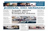 Senado aprova política para transporte urbano Ano XVII – Nº 3.523 – Brasília, sexta-feira, 16 de setembro de 2011 Proprietários poderão ter incentivo para conservar floresta