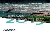 Relatório Anual - Relato 365 · Relatório Anual 2015 4 SOBRE ESTE RELATÓRIO A Aegea Saneamento e Participações S.A. publica voluntariamente, pelo terceiro ano consecutivo, seu