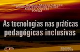 as tecnologias nas práticas pedagógicas inclusivasinstitutoitard.com.br/old/theme/ava/biblioteca/as...Claudia Regina MosCa giRoto RosiMaR BoRtolini PokeR sadao oMote (oRg.) as tecnologias