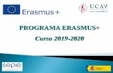 PROGRAMA ERASMUS+ Curso 2019-2020 · 1.- El alumno ha de formalizar por escrito y mediante instancia solicitud de examen en la asignatura cursada dentro del programa Erasmus y no