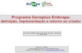 Programa Geneplus Embrapa · Paulo R. C. Nobre  |  Telefone: 67 3368 2065 E-mail: geneplus@geneplus.com.br Programa Geneplus Embrapa: definição ...