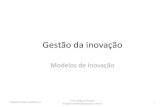 Modelos de Inovação - Prof. Diego Fernandesdiegofernandes.weebly.com/uploads/2/0/2/9/2029053/agi_2.pdfModelo de Inovação Aberta Spin-offs: A grosso modo, nova empresa que nasce