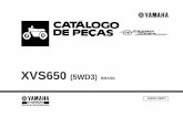 XVS CATÁLOGO DE PEÇAS 2006, Yamaha Motor do Brasil ......5TA-13440-00 ELEMENTO DO FILTRO DE ÓLEO 4602 0,2 CÓDIGO NO. DESCRIÇÃO DA PEÇA T.M.O O T.M.O para o serviço é 2,2 +