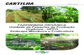 Cartilha - bibliotecaagptea.org.br...Orgânica – UPPO, denominada ‘Fazendinha Orgânica’ ou ‘Fazendinha Agroecológica’ do CNPMF (Figura 1), que tem como objetivos: 1. Reunir