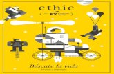 Búscate la vida - Ethic · 03 ethic.es editorial_ Vivimos un momento apasionante. ... Entrevista JOSÉ LUIS PERELLI charla con CRISTINA GARMENDIA 44 Reportaje mujeres emprendedoras