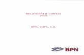 Relatório e Contas 2006 BPN SGPS SA - Banco de Portugal · Relatório do Conselho de Administr . Mesa da Assembleia Geral Fiscal Único Revisor Oficial Contas (Efectivoi ... zoo