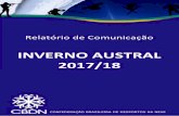 Relatório de Comunicação INVERNO AUSTRAL v 2017/18€¦ · Canal Data Programa Matéria Tempo TV Brasil - RJ 11/mai Stadium 1 ano para os Jogos Olímpicos de Inverno 0:02:54 SporTV