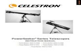 PowerSeeker Inst.Manual AZ Eng - Celestron · 8 Moving the Telescope Manually The PowerSeeker Alt-Az mount is easy to move wherever you want to point it. For the 60AZ, 70AZ, and 76AZ