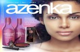c/tvazenkaoficial€¦ · by Azenka®, foram desenvolvidos para expressar toda a beleza, delicadeza e força feminina. São 10 cores irresistíveis produzidas especialmente para acompanhar
