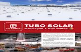 TUBO SOLAR - Chatron€¦ · a captação solar quando o sol anda baixo (solstício de Inverno) e no nascer e pôr do sol. • Tubo em alumínio revestido interiormente por material