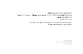 Documentum Archive Services for SharePoint da EMC · Archive Services for SharePoint da EMC® Versão 5.3 SP5 Guia de Instalação e Administração P/N 300-005-754-A01 EMC Corporation