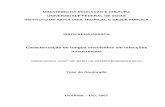 New Caracterização de fungos envolvidos em infecções nosocomiais · 2011. 12. 23. · Goiás, Instituto de Patologia Tropical e Saúde Públi- ca, 2007. 2 Bibliografia: f. 61-78.