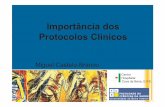 Jornadas da Qualidade do CHCB - Importância dos Protocolos … · 2009. 11. 19. · Cova da Beira, E.P.E. Importância dos Protocolos Clínicos Miguel Castelo-Branco. Majumdar ...