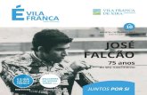 do seu nascimento - Junta de Freguesia Vila Franca de Xira ...jf-vfxira.pt/wp-content/uploads/2017/08/MAQ-FINALpages-boletim-10… · VILA FRANCA 16 A 30 de Agosto de 1942, nascia